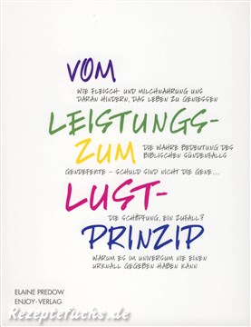 Vom Leistungs- zum Lust-Prinzip